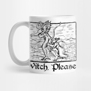 Witch, Please (light shirts) Mug