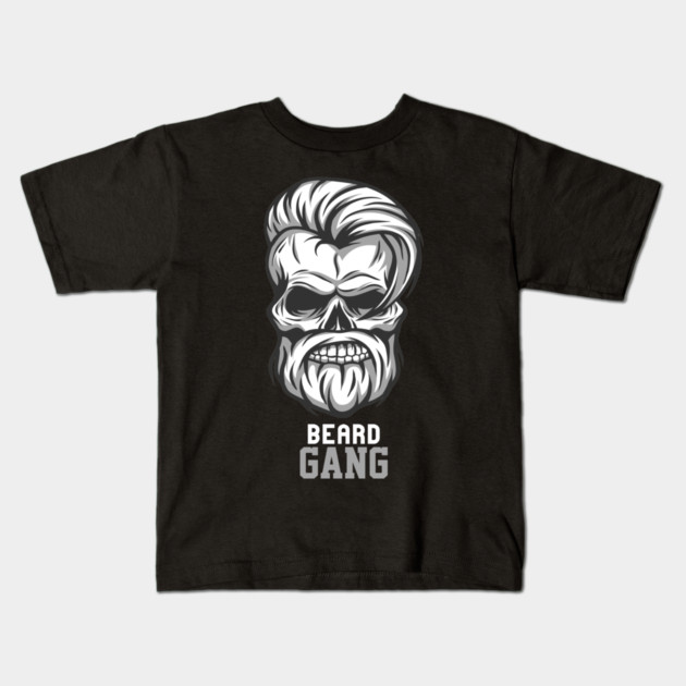 Beard Gang For Life Kids T-Shirt by DrollDrifter