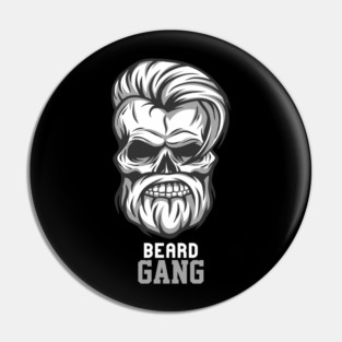 Beard Gang For Life Pin