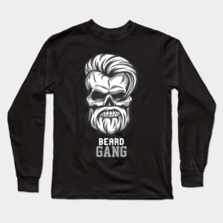 Beard Gang For Life Long Sleeve T-Shirt