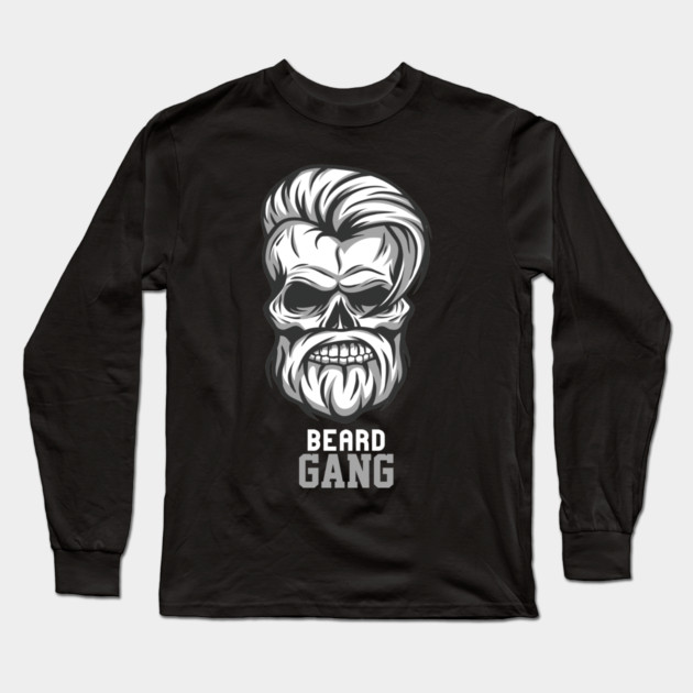 Beard Gang For Life Long Sleeve T-Shirt by DrollDrifter
