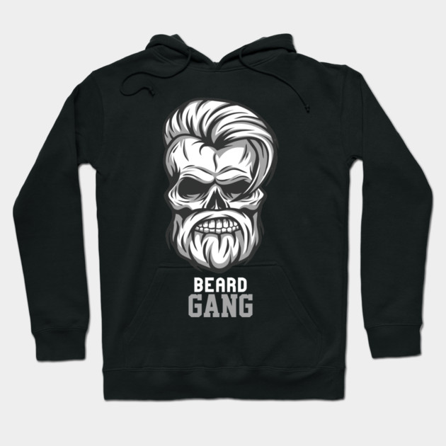 Beard Gang For Life Hoodie by DrollDrifter