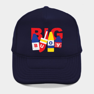 BIG Buoy! Hat