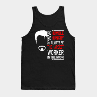 Hardest Worker In The Room Tank Top
