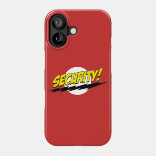 Security! Phone Case