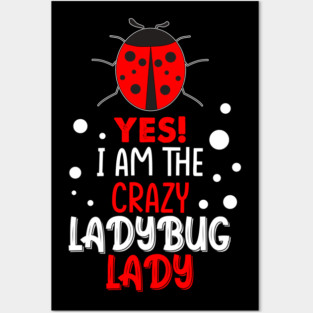 Crazy Lady Ladybug Posters and Art