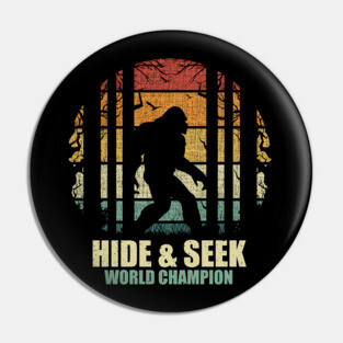 Sasquatch bigfoot Hide seek world champion Bigfoot Retro Gift Pin