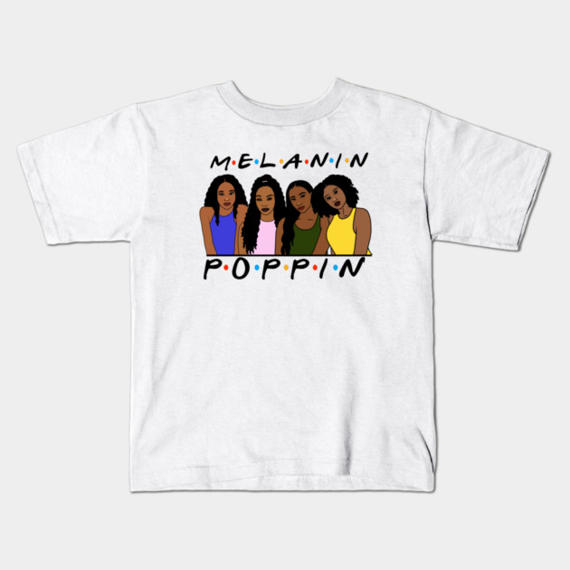 Melanin Women Poppin, Afro Black Girl Magic Kids T-Shirt by logiamerch