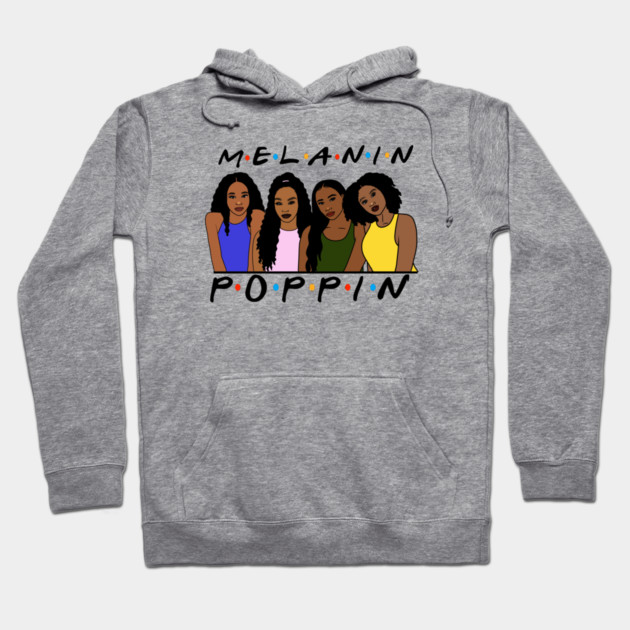 Melanin Women Poppin, Afro Black Girl Magic Hoodie by logiamerch