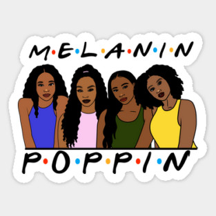 Melanin Women Poppin, Afro Black Girl Magic Sticker