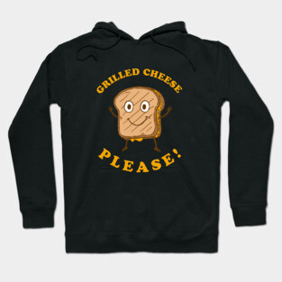 Grilled Cheese Please Hoodie
