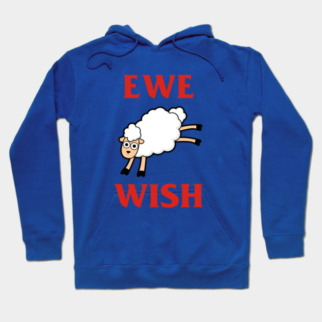 Ewe Wish Hoodie by dumbshirts
