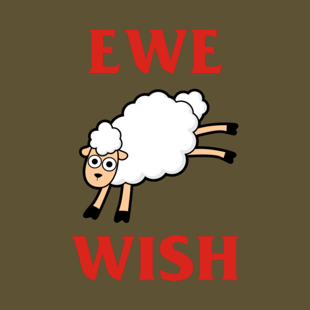 Ewe Wish by dumbshirts