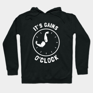 It's Gains O'Clock Hoodie