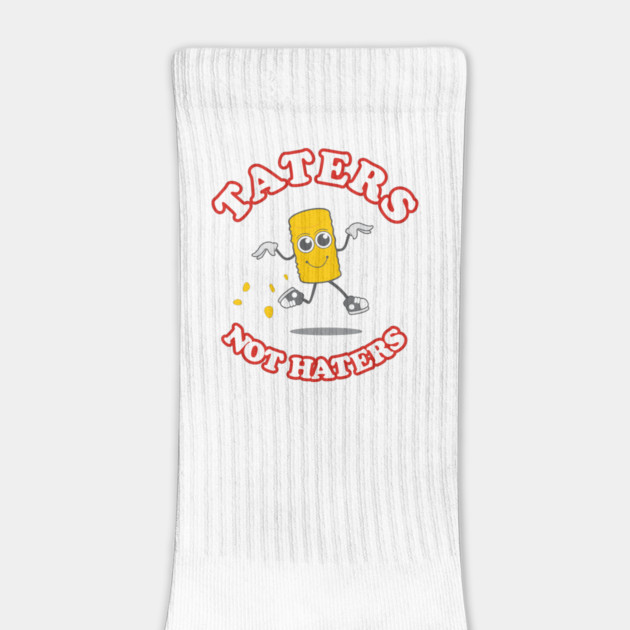 Taters Not Haters by dumbshirts