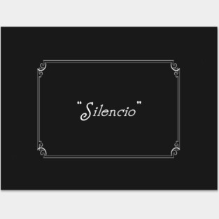 SILENCIO Posters and Art