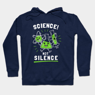 Science Not Silence Hoodie