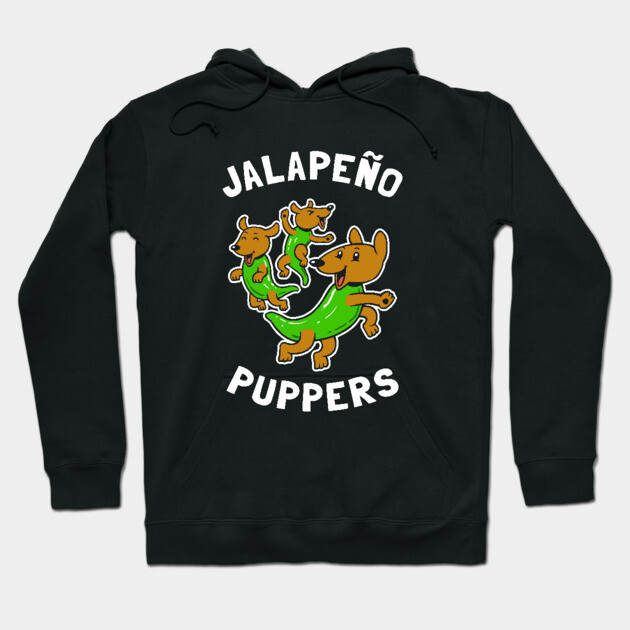 Jalapeño Puppers Hoodie by dumbshirts