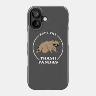 Save The Trash Pandas Phone Case