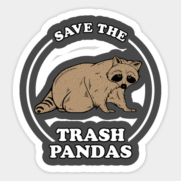 Save The Trash Pandas Magnet by dumbshirts