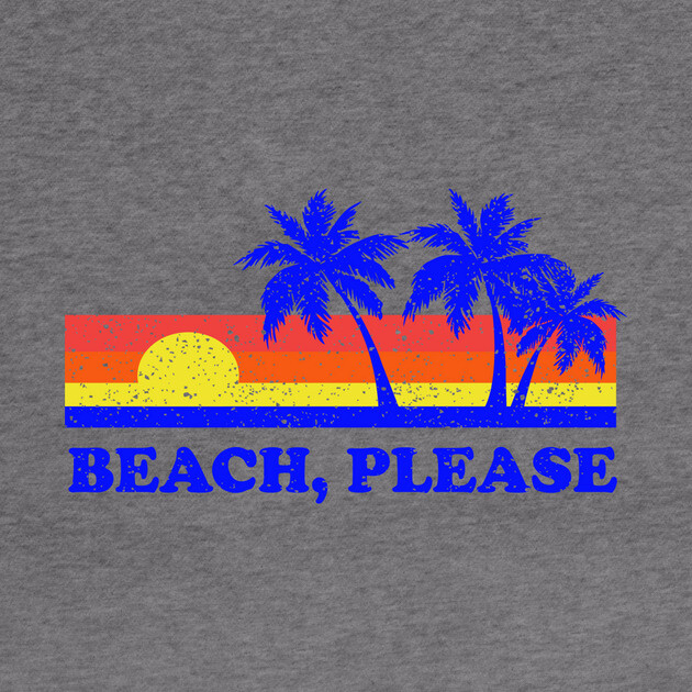 Beach, Please by dumbshirts