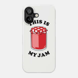 This Is My Jam Phone Case
