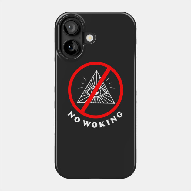 No Woking Phone Case by dumbshirts