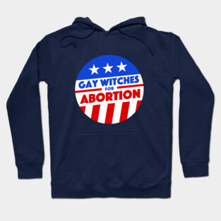 Gay Witches For Abortion Hoodie