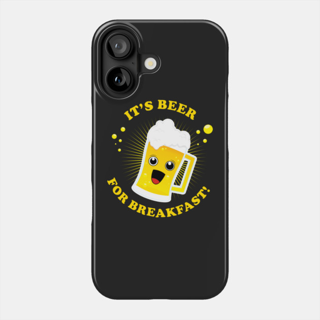 Beer For Breakfast Phone Case by dumbshirts