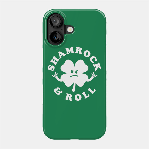 Shamrock And Roll Phone Case by dumbshirts