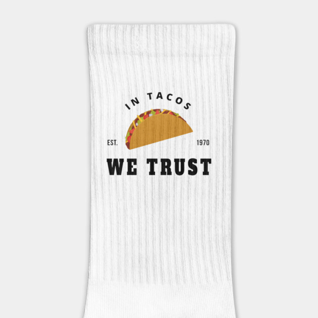 in tacos we trust by Tshirtiz