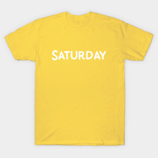 Saturday T-Shirt