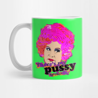 Consider My Pussy! Mug