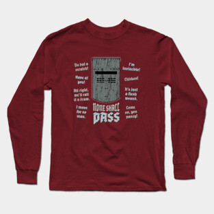 None Shall Pass Long Sleeve T-Shirt