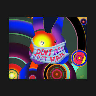 Don't Ask Just Mask T-Shirt