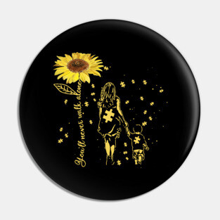 Sunflower You’ll Never Walk Alone Autism Awareness Gift Pin