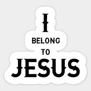 I Belong To Jesus Sticker
