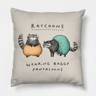 Raccoons Wearing Baggy Pantaloons Pillow
