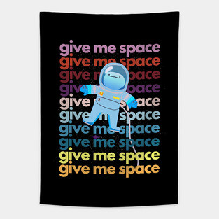 Give Me Space Cute Cartoony Astronaut Tapestry