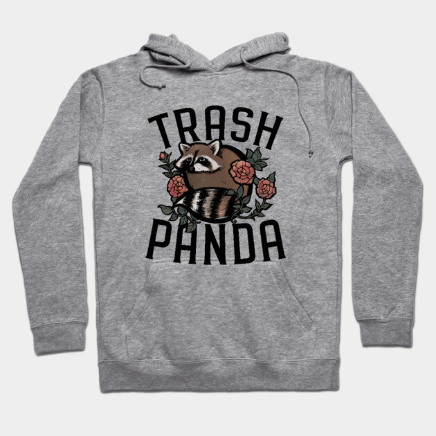 Trash Panda Trash Panda Hoodie TeePublic