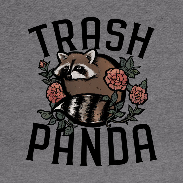 Trash Panda Trash Panda Hoodie TeePublic