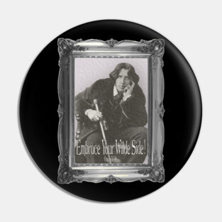 Embrace Your Wilde Side! Pin