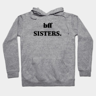 Bff Sisters Hoodie