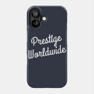 Prestige Worldwide Phone Case