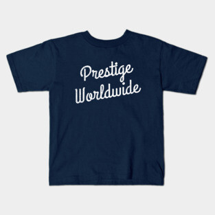 Prestige Worldwide Kids T-Shirt