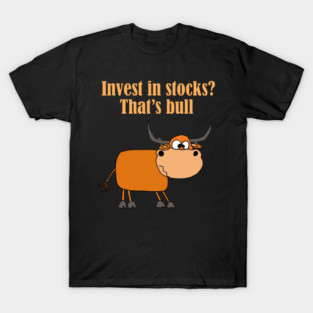 Funny Bull Stock Market Cartoon T-Shirt