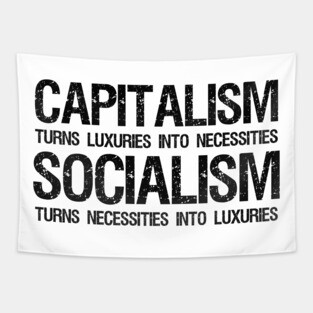 Capitalism Vs Socialism - Funny Political Anti Socialist Tapestry