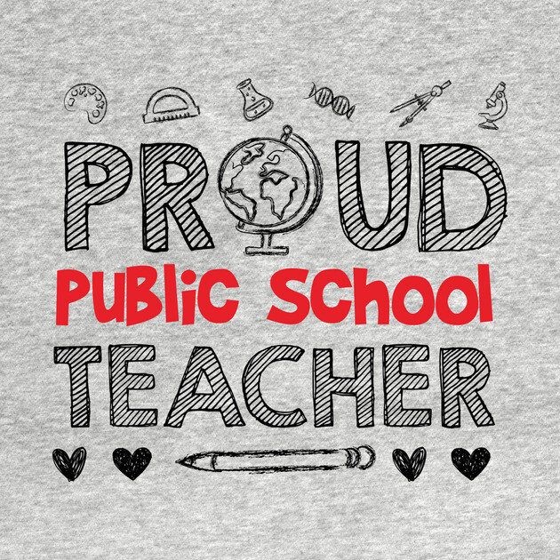 PROUD Public School TEACHER by equilebro