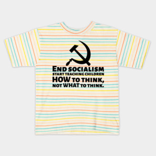 Funny Political Conservative End Socialism Anti Communist Kids T-Shirt