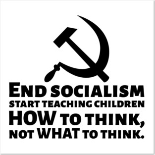 Funny Political Conservative End Socialism Anti Communist Posters and Art